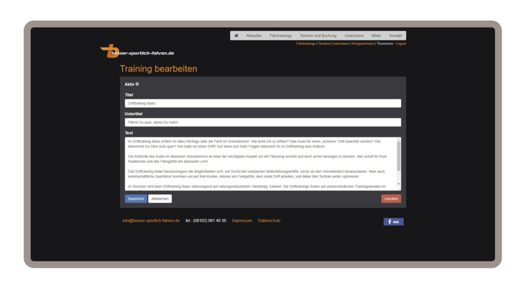 Drifttraining Kontaktformular Unterseite für besser-sportlich-fahren in München wurde auf dem Content-Managementsystem Wordpress und den Programmiersprachen PHP, Javascript, HTML, CSS realisiert.