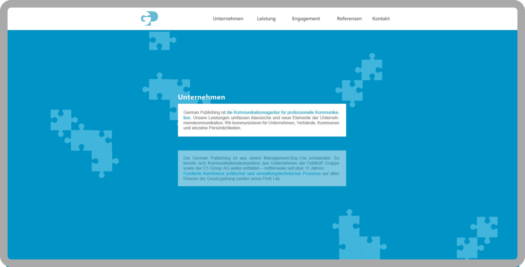 Unterseite Unternehmen der responsiven Webseite für die Kommunikationsagentur German Publishing ,München, Garmisch-Patenkirchen. Die Webseite wurde auf dem Content-Managementsystem Wordpress und den Programmiersprachen PHP, Javascript, HTML, CSS realisiert.